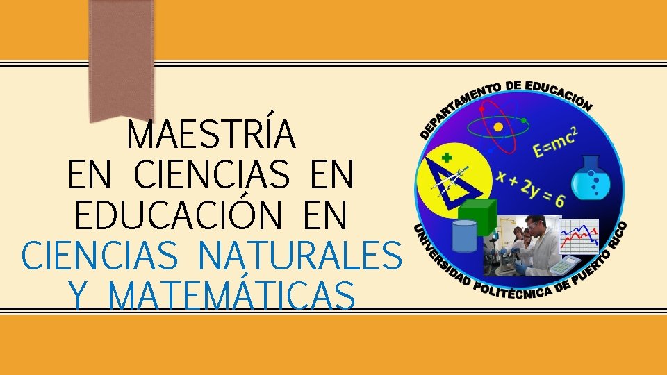 MAESTRÍA EN CIENCIAS EN EDUCACIÓN EN CIENCIAS NATURALES Y MATEMÁTICAS 