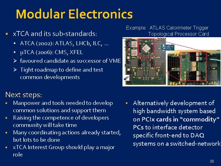 Modular Electronics § x. TCA and its sub-standards: Example: ATLAS Calorimeter Trigger Topological Processor