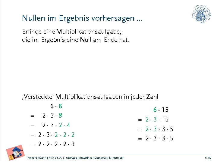 Nullen im Ergebnis vorhersagen … Erfinde eine Multiplikationsaufgabe, die im Ergebnis eine Null am