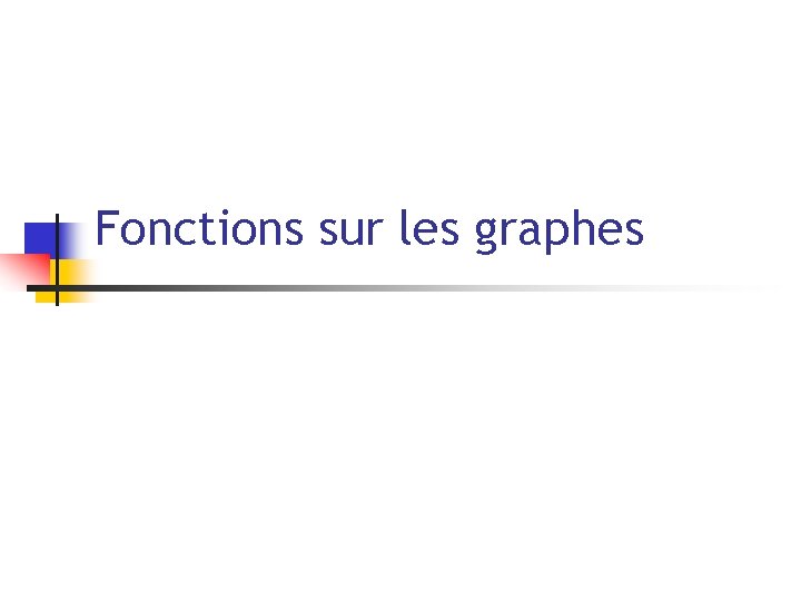 Fonctions sur les graphes 