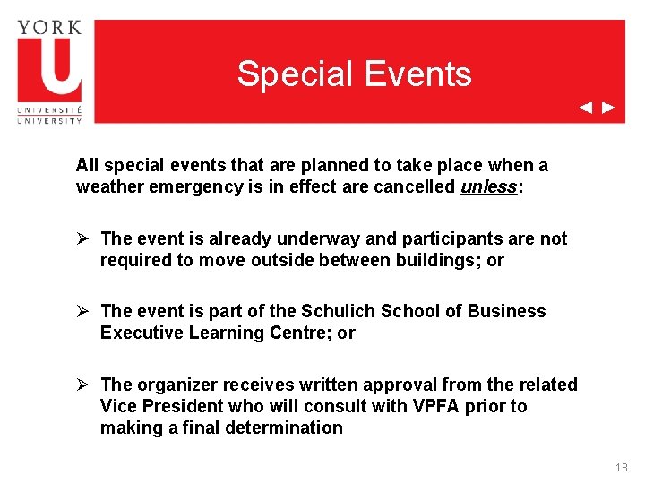 Special Events All special events that are planned to take place when a weather