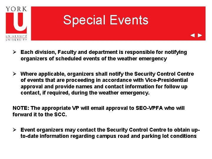 Special Events Ø Each division, Faculty and department is responsible for notifying organizers of