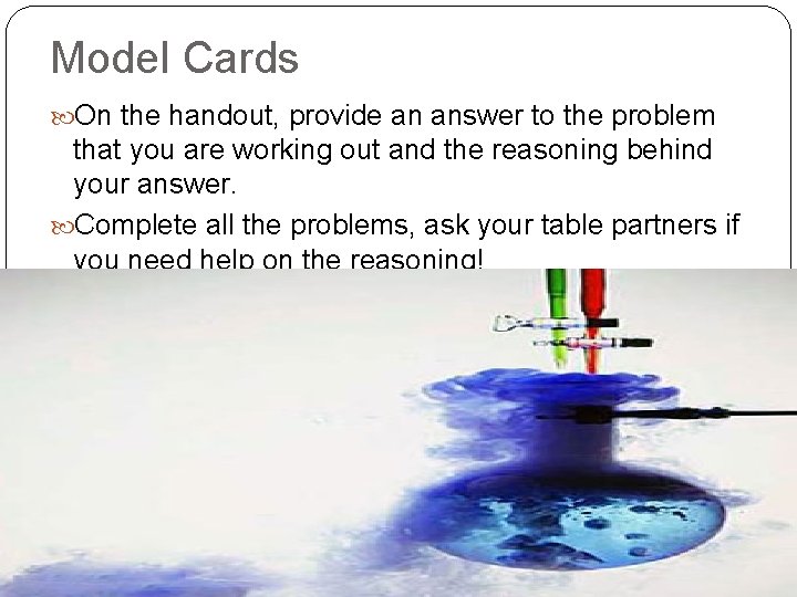 Model Cards On the handout, provide an answer to the problem that you are