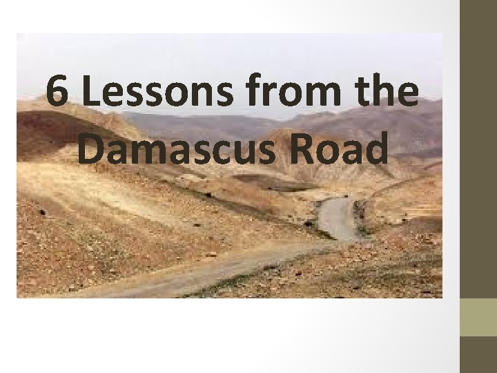 6 Lessons from the Damascus Road 