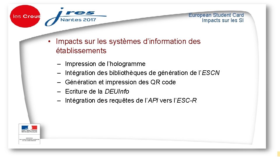 European Student Card Impacts sur les SI • Impacts sur les systèmes d’information des