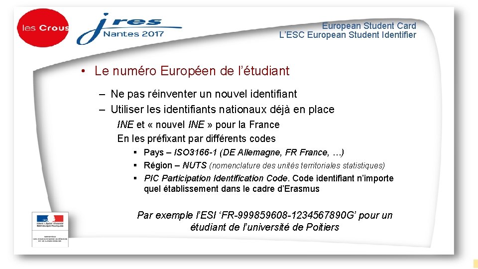 European Student Card L’ESC European Student Identifier • Le numéro Européen de l’étudiant –