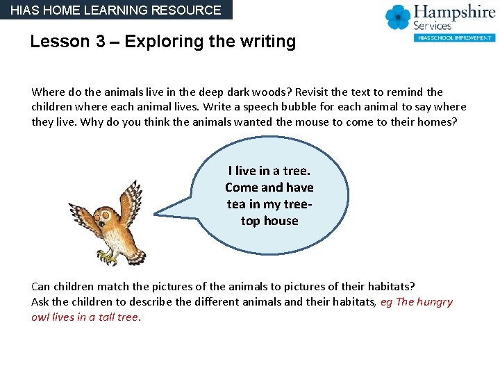 HIAS HOME LEARNING RESOURCE Lesson 3 – Exploring the writing Where do the animals HIAS HOME LEARNING RESOURCE Lesson 3 – Exploring the writing Where do the animals