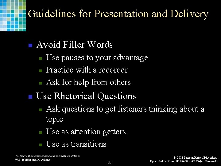 Guidelines for Presentation and Delivery n Avoid Filler Words n n Use pauses to Guidelines for Presentation and Delivery n Avoid Filler Words n n Use pauses to