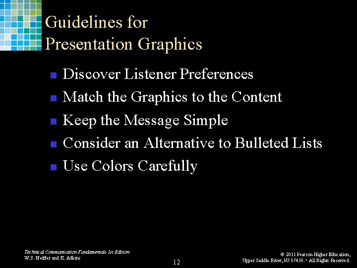Guidelines for Presentation Graphics n n n Discover Listener Preferences Match the Graphics to Guidelines for Presentation Graphics n n n Discover Listener Preferences Match the Graphics to