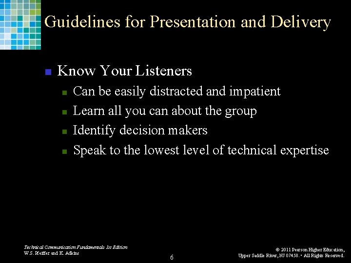 Guidelines for Presentation and Delivery n Know Your Listeners n n Can be easily Guidelines for Presentation and Delivery n Know Your Listeners n n Can be easily