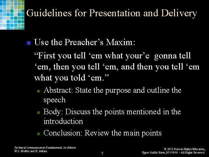 Guidelines for Presentation and Delivery n Use the Preacher’s Maxim: “First you tell ‘em Guidelines for Presentation and Delivery n Use the Preacher’s Maxim: “First you tell ‘em