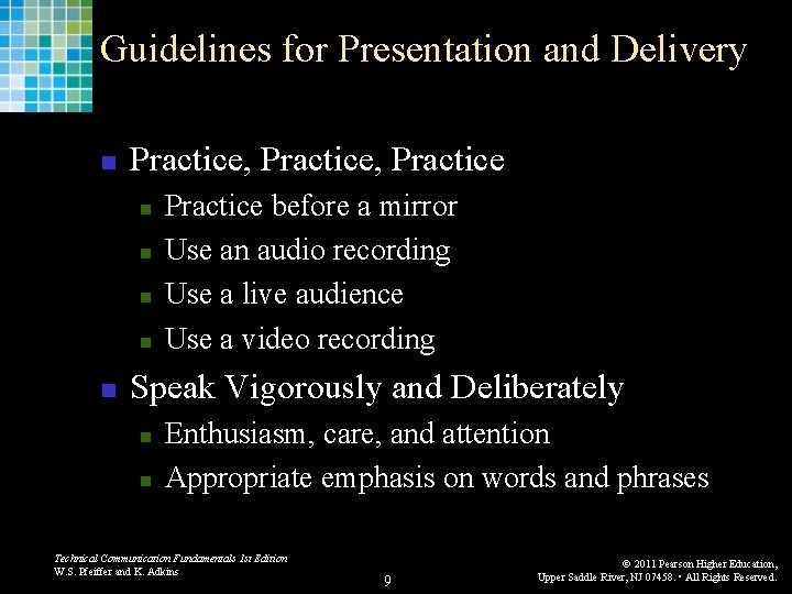 Guidelines for Presentation and Delivery n Practice, Practice n n n Practice before a Guidelines for Presentation and Delivery n Practice, Practice n n n Practice before a