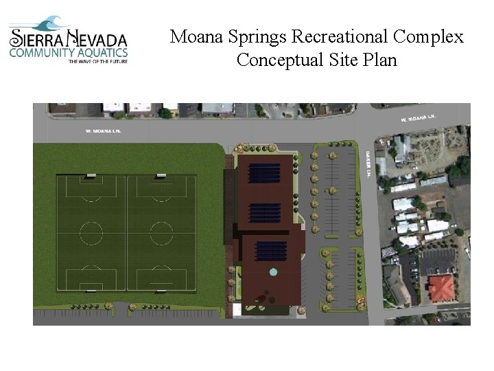 Moana Springs Recreational Complex Conceptual Site Plan 