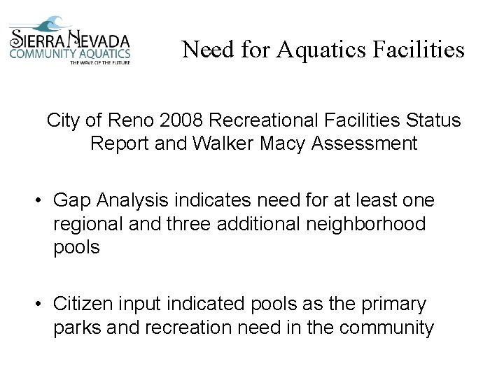 Need for Aquatics Facilities City of Reno 2008 Recreational Facilities Status Report and Walker