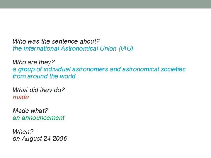 Who was the sentence about? the International Astronomical Union (IAU) Who are they? a