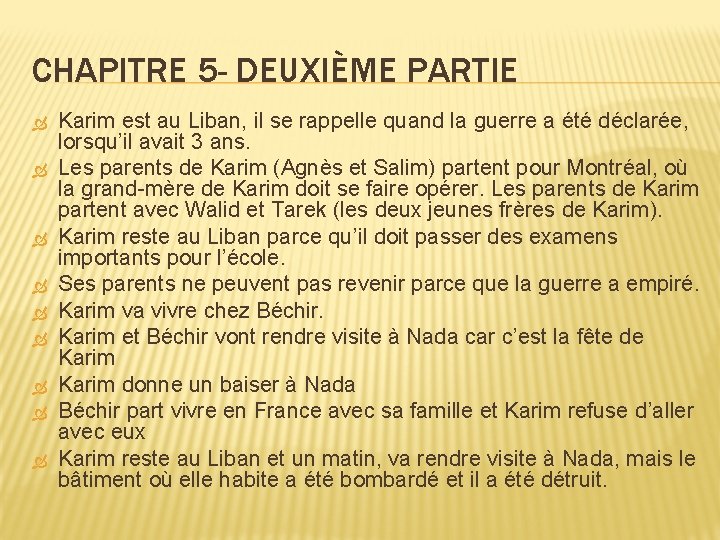 CHAPITRE 5 - DEUXIÈME PARTIE Karim est au Liban, il se rappelle quand la