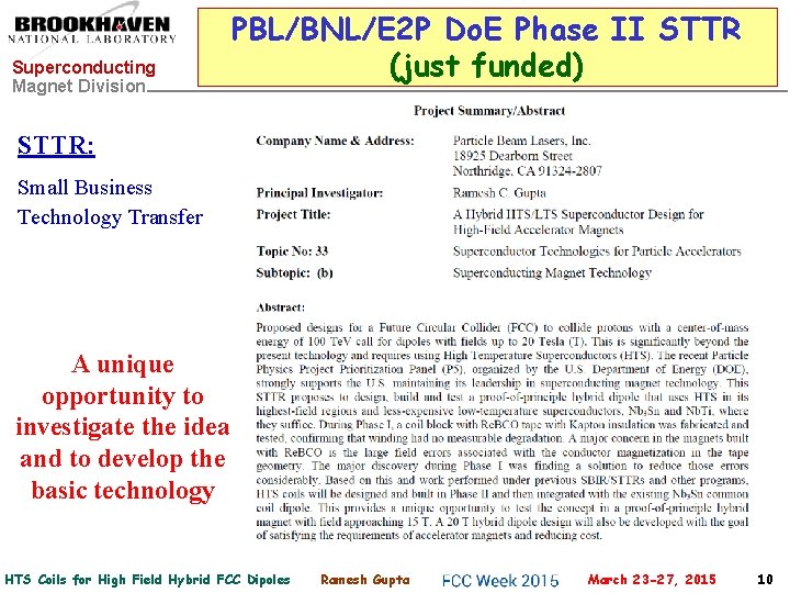 Superconducting Magnet Division PBL/BNL/E 2 P Do. E Phase II STTR (just funded) STTR: