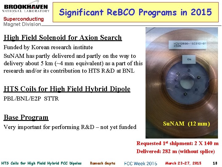 Superconducting Magnet Division Significant Re. BCO Programs in 2015 High Field Solenoid for Axion