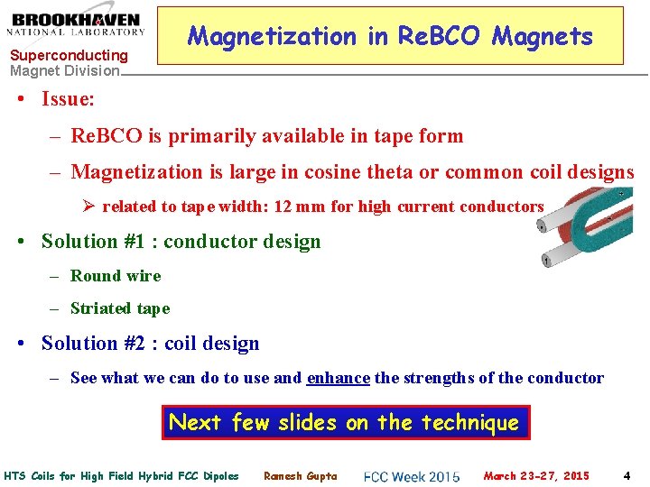 Magnetization in Re. BCO Magnets Superconducting Magnet Division • Issue: – Re. BCO is