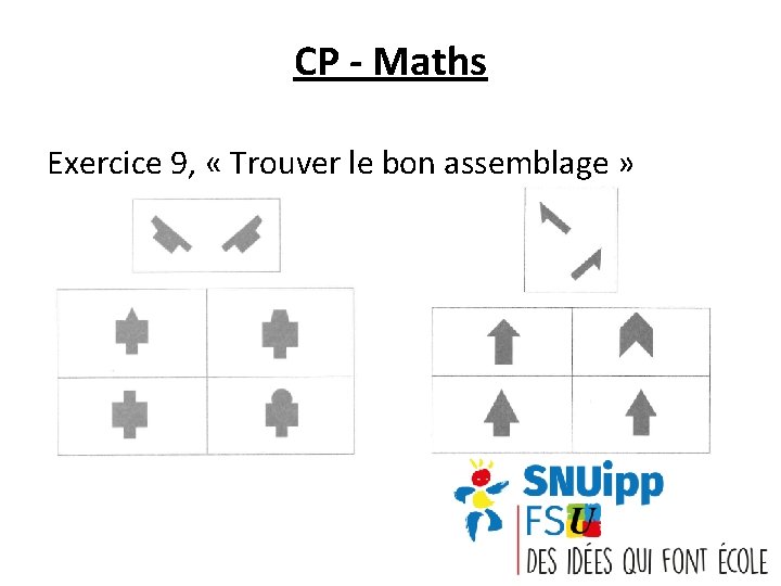 CP - Maths Exercice 9, « Trouver le bon assemblage » 