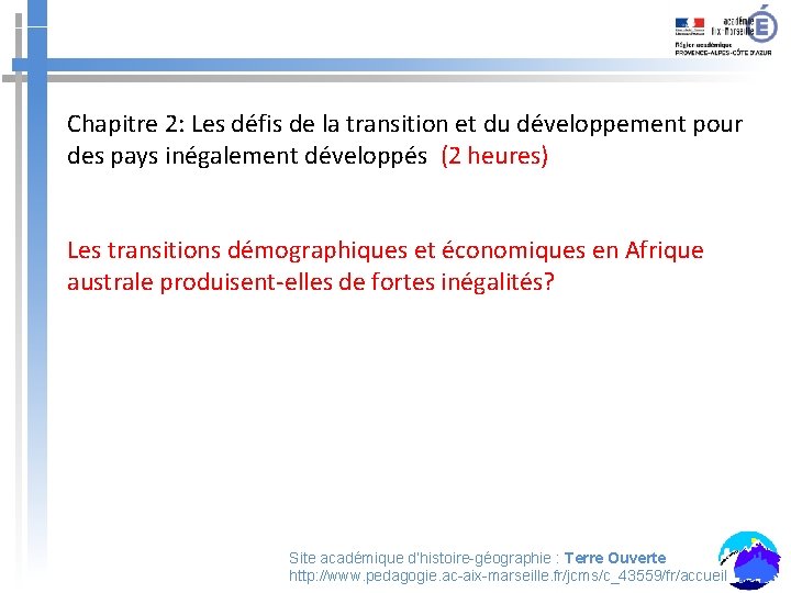 Chapitre 2: Les défis de la transition et du développement pour des pays inégalement