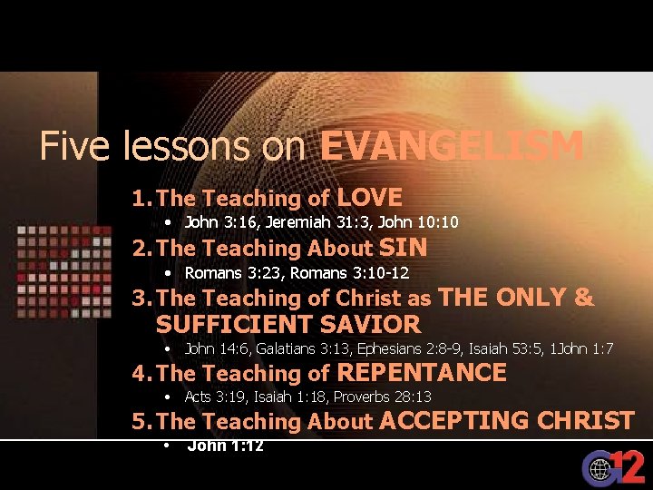 Five lessons on EVANGELISM 1. The Teaching of LOVE • John 3: 16, Jeremiah