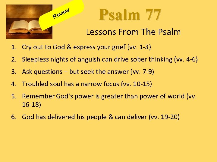 vie e R w Psalm 77 Lessons From The Psalm 1. Cry out to