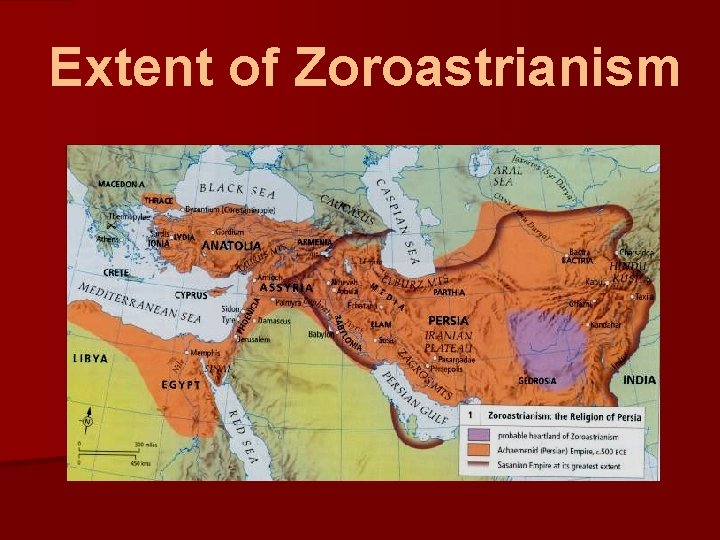 Extent of Zoroastrianism Extent of Zoroastrianism