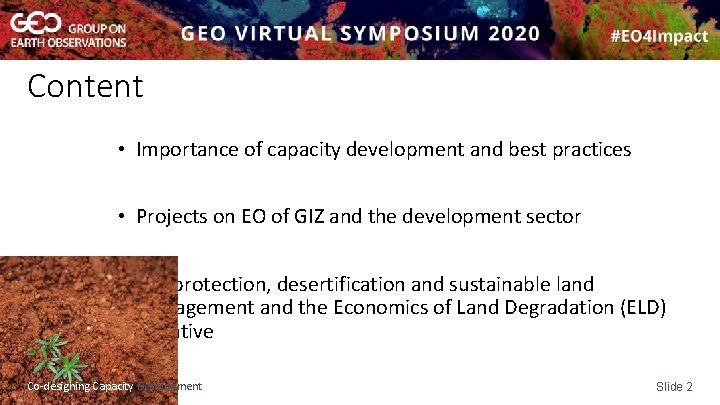 Content • Importance of capacity development and best practices • Projects on EO of