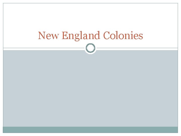 New England Colonies 