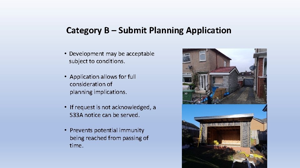 Category B – Submit Planning Application • Development may be acceptable subject to conditions. Category B – Submit Planning Application • Development may be acceptable subject to conditions.