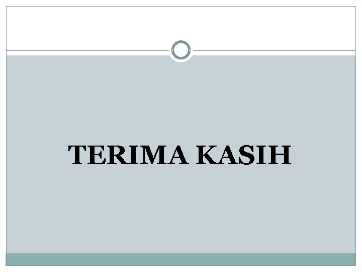 TERIMA KASIH 