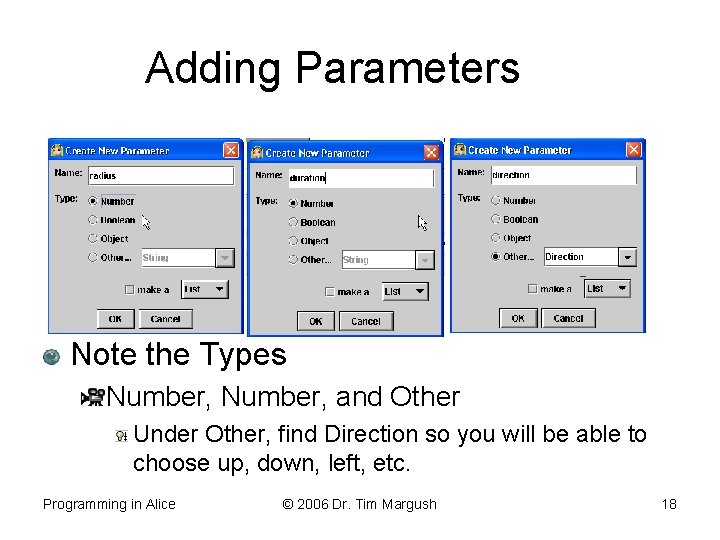 Adding Parameters Note the Types Number, and Other Under Other, find Direction so you