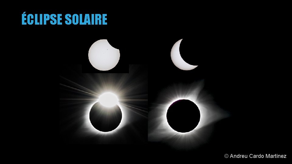 ÉCLIPSE SOLAIRE © Andreu Cardo Martinez 