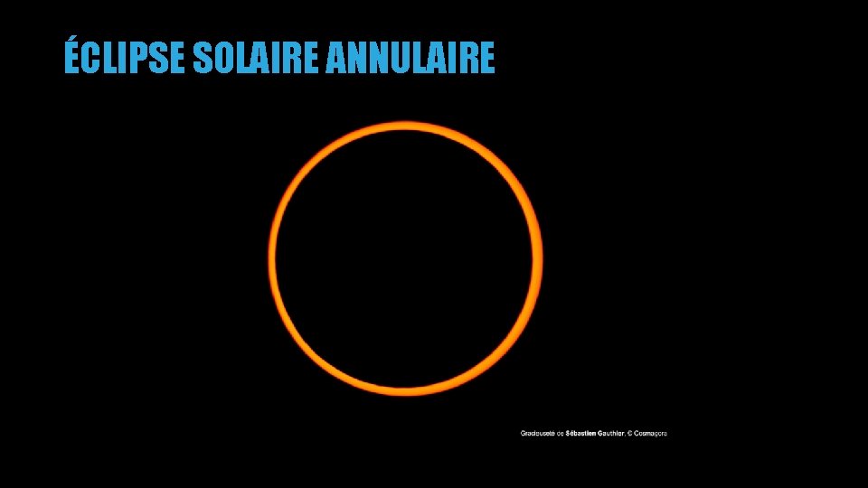 ÉCLIPSE SOLAIRE ANNULAIRE 