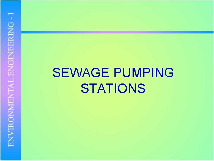 SEWAGE PUMPING STATIONS 