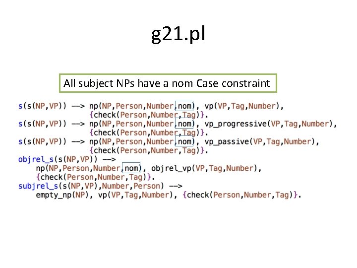 g 21. pl All subject NPs have a nom Case constraint 
