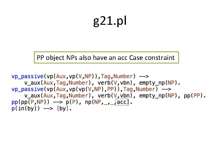 g 21. pl PP object NPs also have an acc Case constraint 