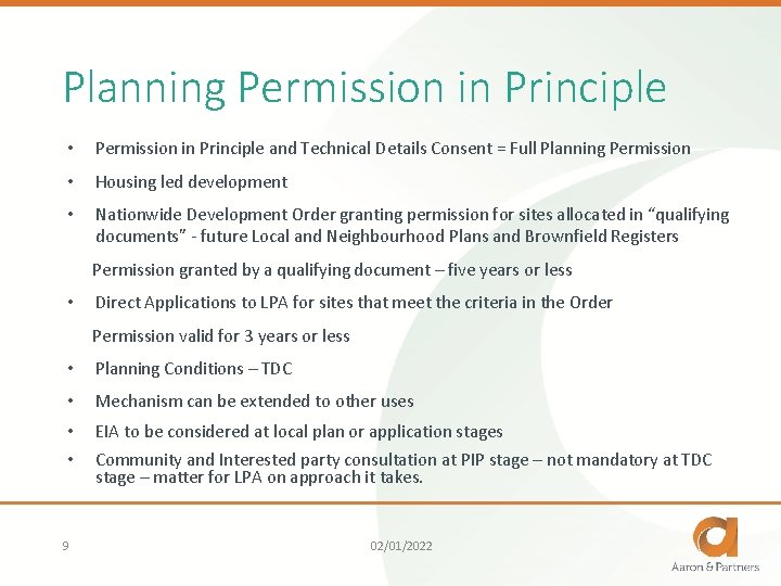Planning Permission in Principle • Permission in Principle and Technical Details Consent = Full