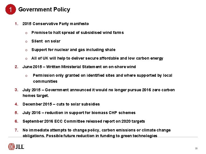 1 Government Policy 1. 2015 Conservative Party manifesto o Promise to halt spread of