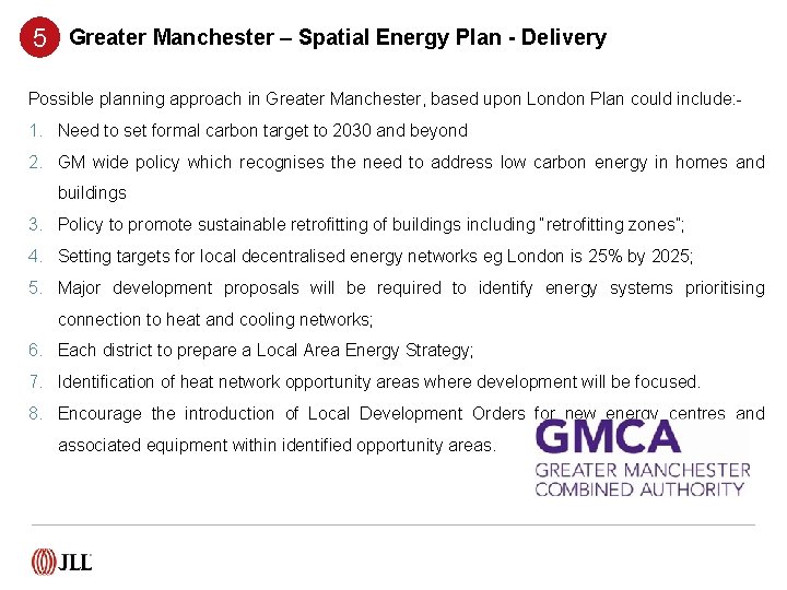 5 Greater Manchester – Spatial Energy Plan - Delivery Possible planning approach in Greater