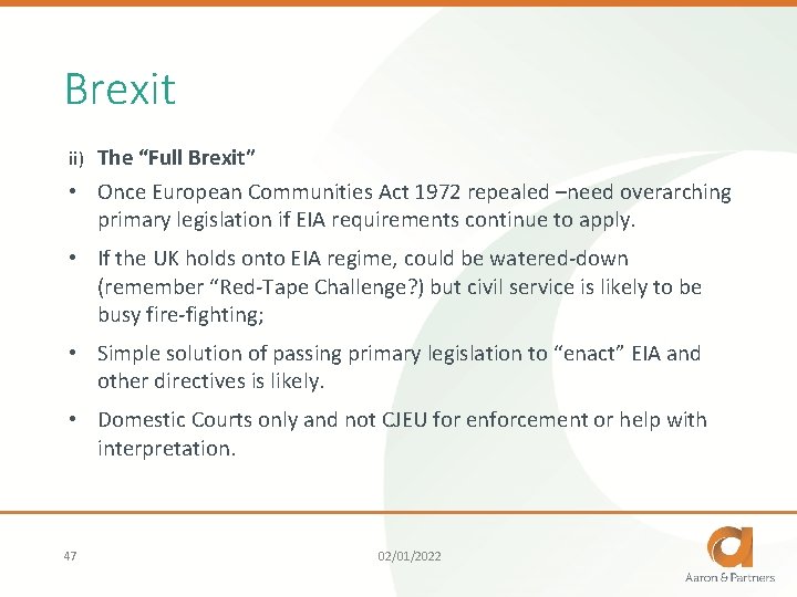 Brexit ii) The “Full Brexit” • Once European Communities Act 1972 repealed –need overarching