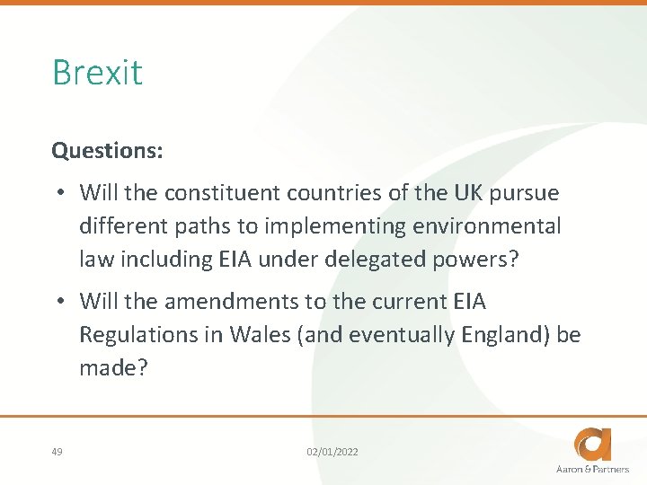 Brexit Questions: • Will the constituent countries of the UK pursue different paths to