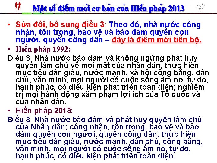  • Sửa đổi, bổ sung điều 3: Theo đó, nhà nước công nhâ