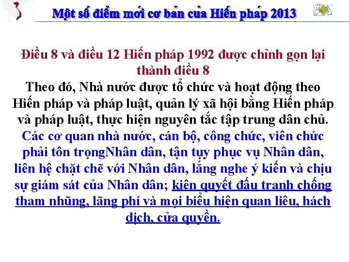 Điều 8 và điều 12 Hiến pháp 1992 được chỉnh gọn lại thành điều