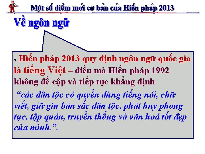 Hiến pháp 2013 quy định ngôn ngữ quốc gia là tiếng Việt – điều