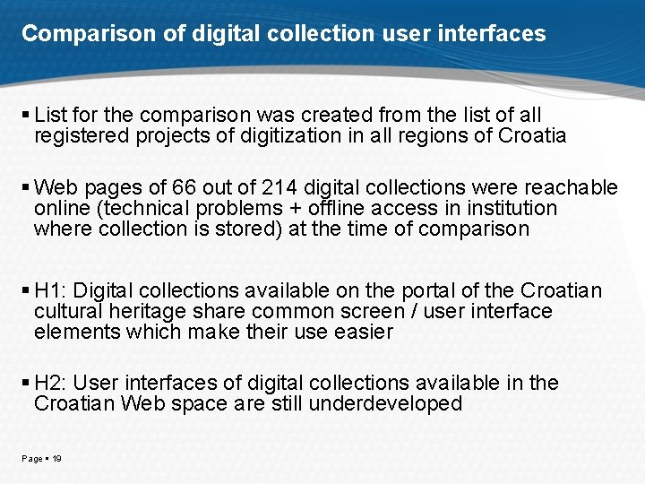 Comparison of digital collection user interfaces List for the comparison was created from the