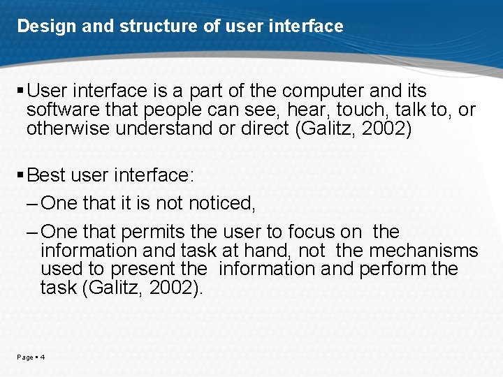 Design and structure of user interface User interface is a part of the computer