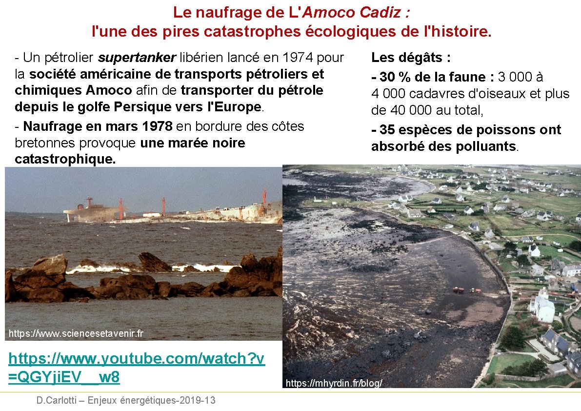 Le naufrage de L'Amoco Cadiz : l'une des pires catastrophes écologiques de l'histoire. -
