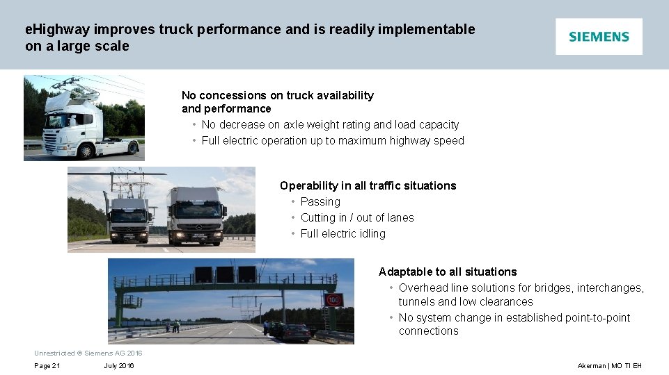 e. Highway improves truck performance and is readily implementable on a large scale No